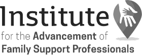 Institute for the Advancement of Family Support Professionals